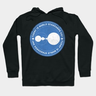 Today is World Standards Day Badge Hoodie